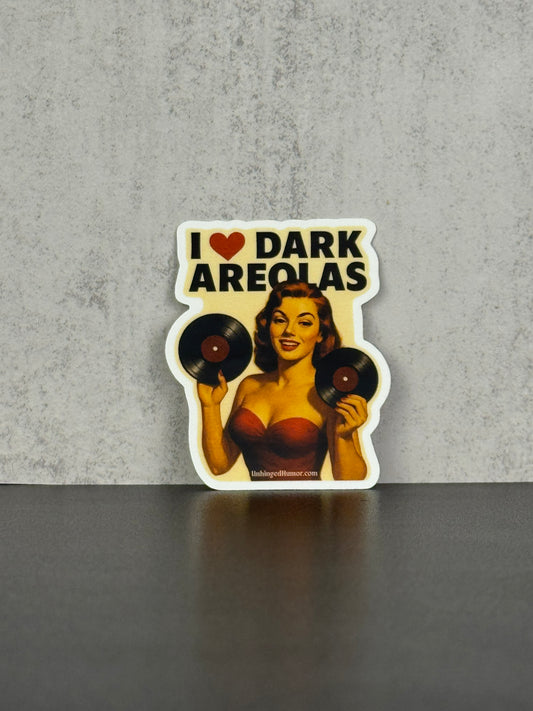 I ♥ Dark Areolas Sticker